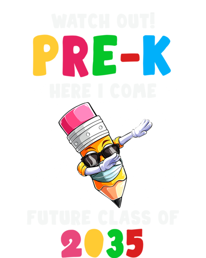 Watch Out PreK Here I Come Future Class 2035 Meaningful Gift Tie-Dye T-Shirt