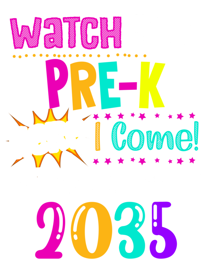 Watch Out PreK Here I Come Future Class Of 2035 Gift Hoodie