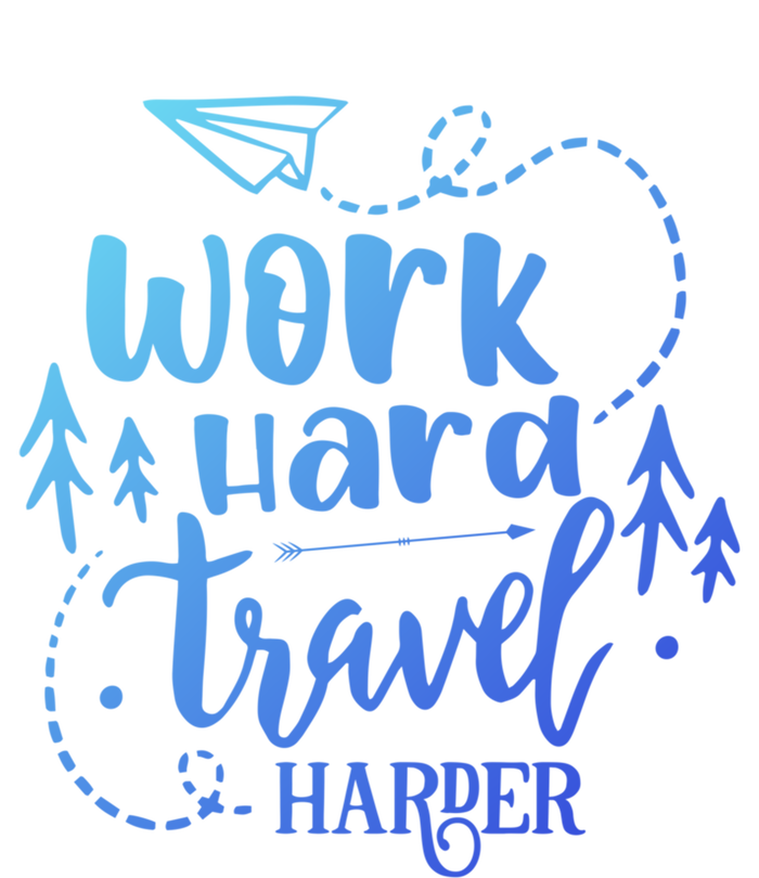 Work Hard Travel Harder Funny Quote Gift Mousepad