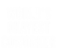 Worlds Okayest Coworker Employee Funny Worker Distressed Cool Gift T-Shirt