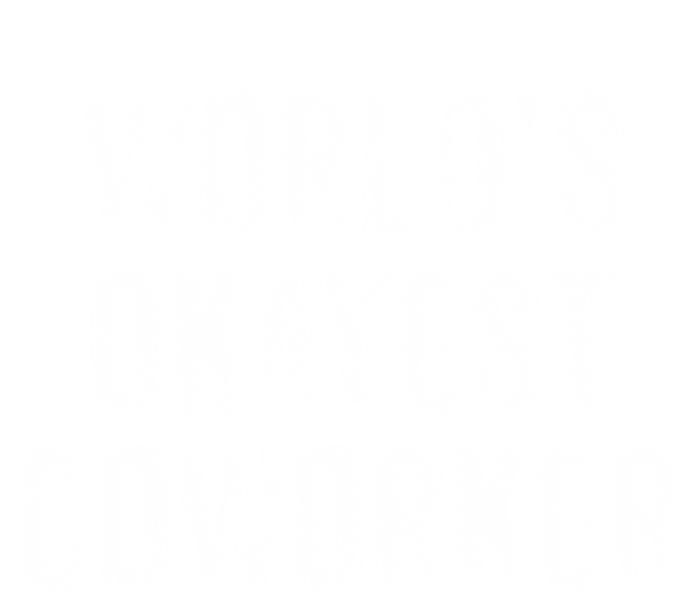 Worlds Okayest Coworker Employee Funny Worker Distressed Cool Gift T-Shirt