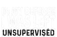 Cool Funny Tee In My Defense I Was Left Unsupervised Insulated Varsity Jacket