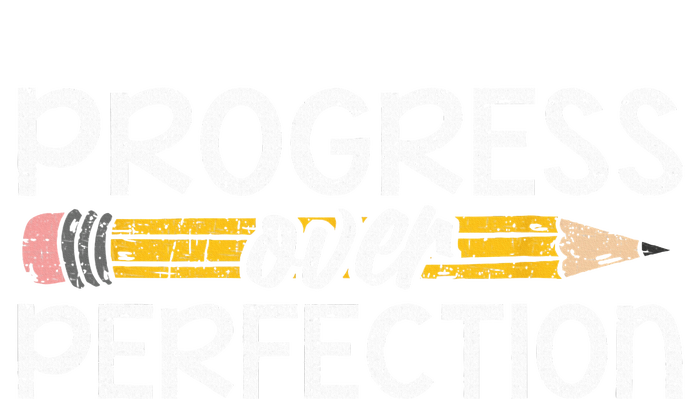 Motivational Progress Over Perfection Back To School Teacher T-Shirt