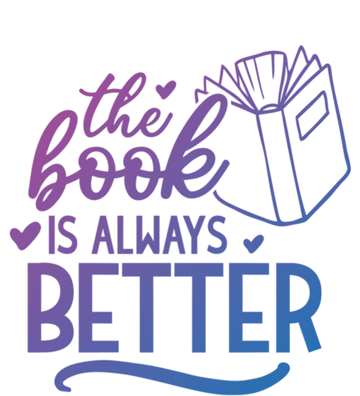 Vintage The Book Was Better For Book Lovers Gift T-Shirt