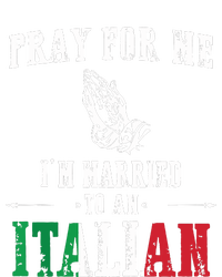 Pray For Me Im Married To An Italian Funny Gift Tee Premium T-Shirt