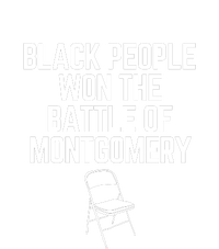 Black People Won The Battle Of Montgomery Womens California Wash Sweatshirt