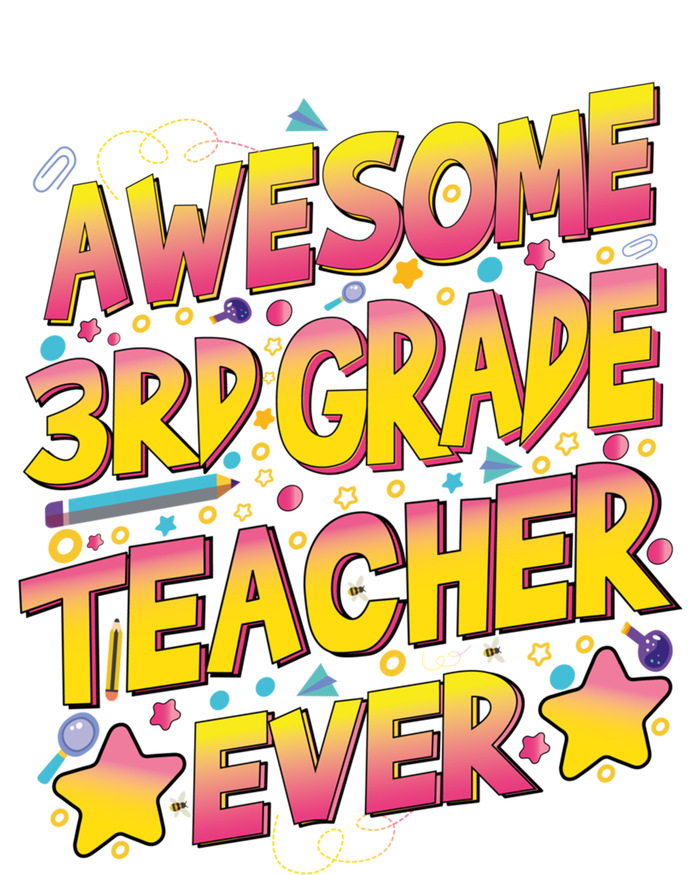 Awesome 3Rd Grade Teacher Ever Meaningful Gift Hoodie