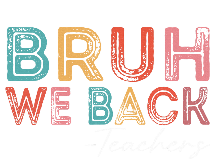 Bruh We Back Teachers Retro Vintage Back To School T-Shirt