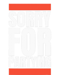 Sorry Funny For Partying Halloween Birthday Costume Long Sleeve Pajama Set