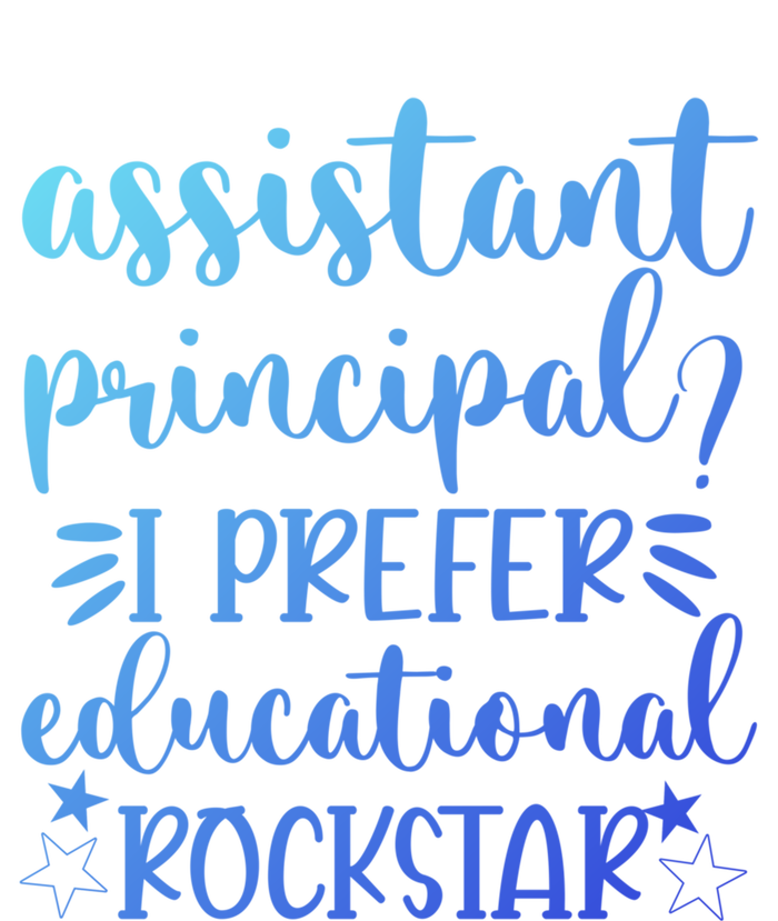 Funny Assistant Principal I Prefer Educational Rockstar Gift Cute Gift V-Neck T-Shirt