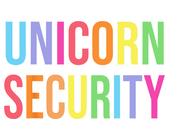 Unicorn Security Funny Birthday Girl Gifts Dad Mom Daughter T-Shirt