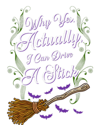 Women Why Yes I Can Drive A Stick Funny Halloween Witch T-Shirt