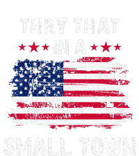 Vintage Try That In My Town American Flag T-Shirt