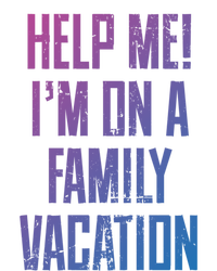 Help Me Im On A Family Vacation Summer Road Trip Cruise Gift Sweatshirt Cinch Pack Bag