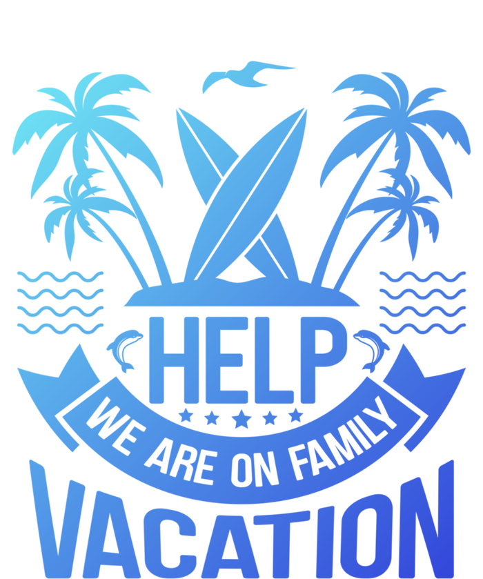 Help We Are On Family Vacation Summer Costume Summer Gift T-Shirt