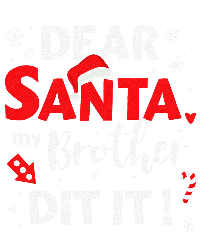 Dear Santa My Brother Did It For Matching Christmas Sister Gift.png Sustainable Beanie