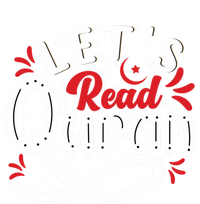 Muslim Lets Read Quran Islamic Quote Great Gift Women's T-Shirt