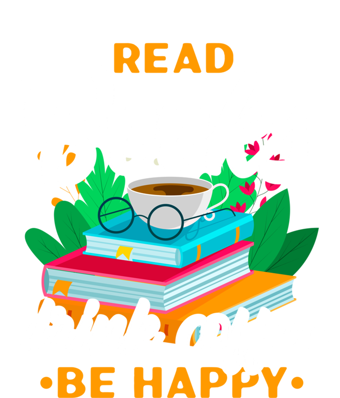 Read Books Coffee Be Happy Bookworm Book Reader Funny Gift T-Shirt