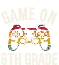 Game On 6Th Grade Funny Back To School First Day Of Sc Great Gift Toddler Sweatshirt