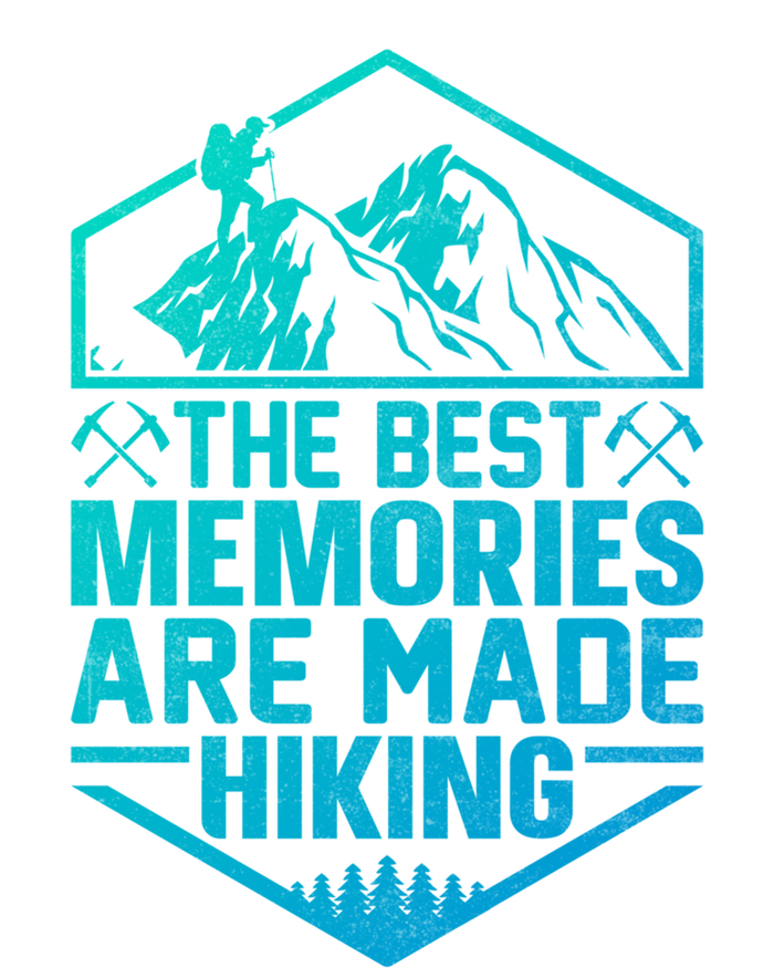 The Best Memories Are Made Hiking Mountains Hiker Hiking Gift 16 in Basic Backpack