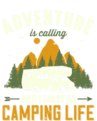 Adventure Is Calling And I Must Go Camping Life Funny Gift Toddler Sweatshirt