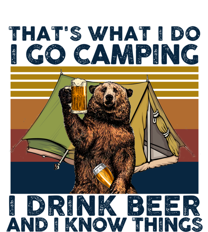 Bear Vintage I Go Camping I Beer And I Know Things Gift T-Shirt