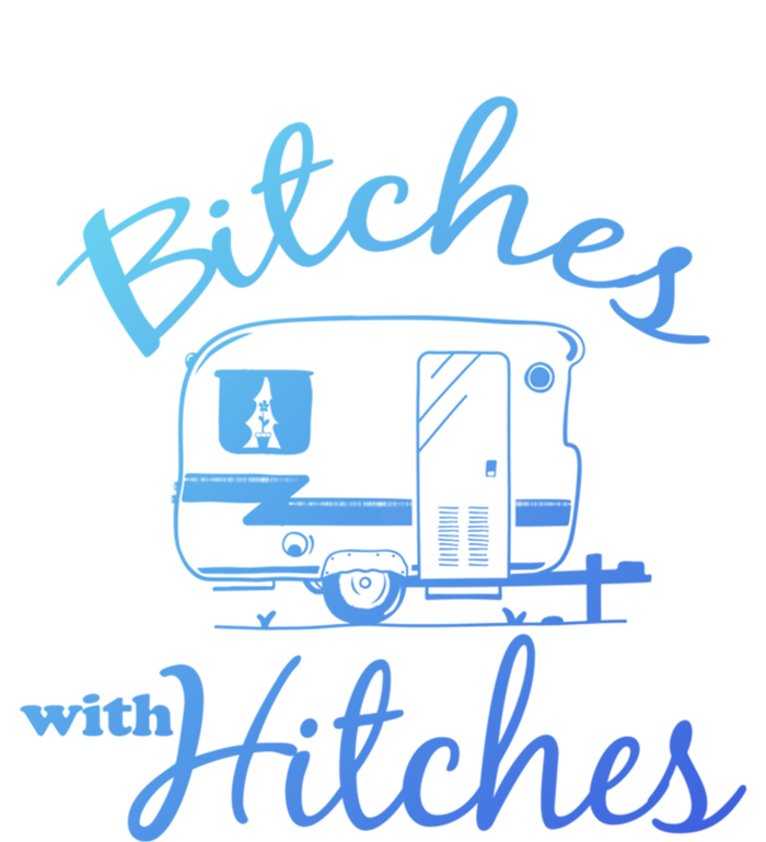 Bitches With Hitches Great Gift T-Shirt