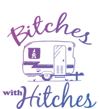 Bitches With Hitches Great Gift T-Shirt