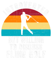 Introverted But Willing To Discuss Fling Golf Funny Fling Golf Retro Fling Golf Women's T-Shirt