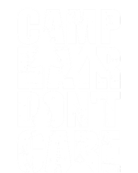 Camp Hair Dont Care Camping Gift T-Shirt