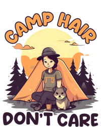 Camp Hair Dont Care Design Funny Camping Gift T-Shirt