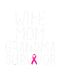 Wife Mom Grandma Survivor Pink Ribbon Breast Cancer Gift T-Shirt