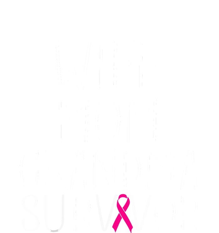 Wife Mom Grandma Survivor Pink Ribbon Breast Cancer Gift T-Shirt