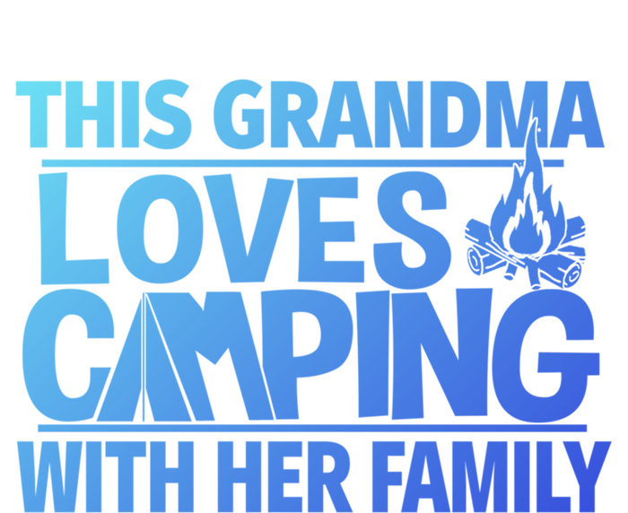 Family Camping Trip Funny Gift This Grandma Loves Camping T-Shirt