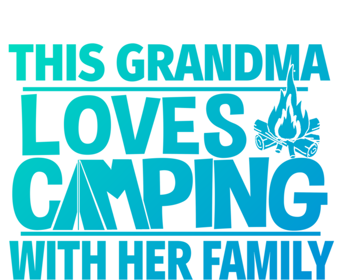 Family Camping Trip Funny Gift This Grandma Loves Camping T-Shirt