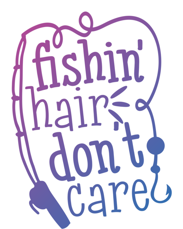 Fishin Hair Dont Care Funny Fishing Trip Outfit Cool Gift Tank Top