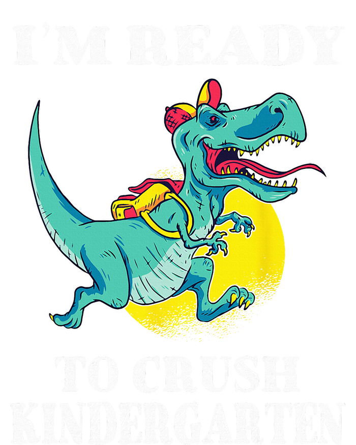 I'm Ready To Crush Kindergarten Trex Dinosaur Back To School T-Shirt