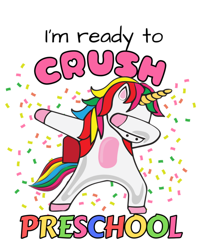 I’M Ready To Crush Preschool Cute Dabbing Unicorn Gift T-Shirt