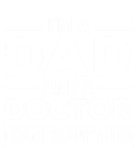 Funny Doctor Dad I Can Fix Anything Father Gift T-Shirt