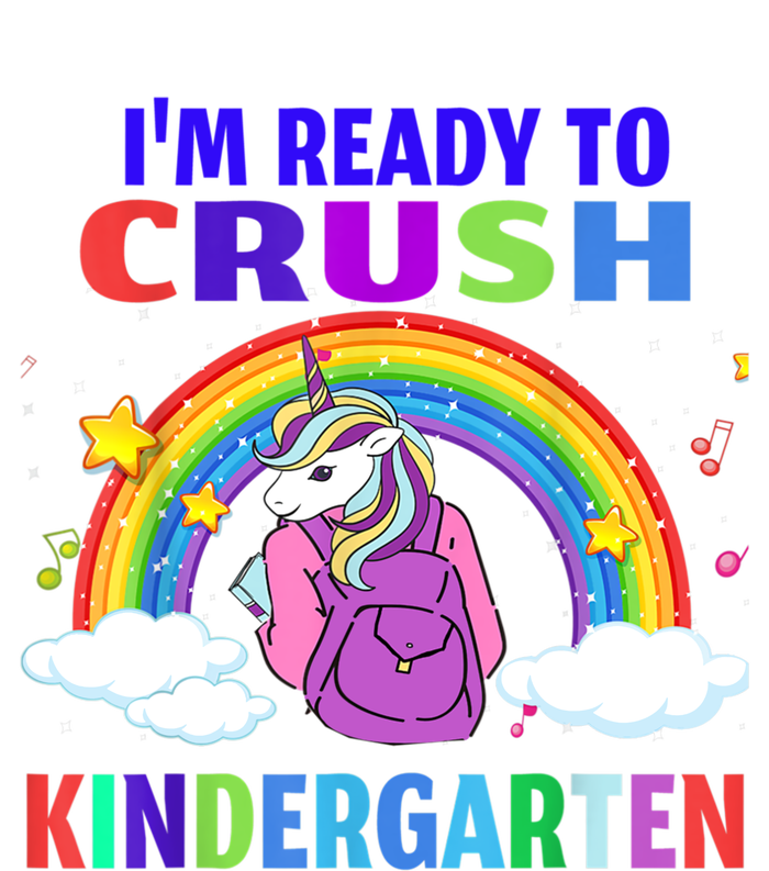 Im Ready To Crush Kindergarten Unicorn Back To School Great Gift Premium T-Shirt