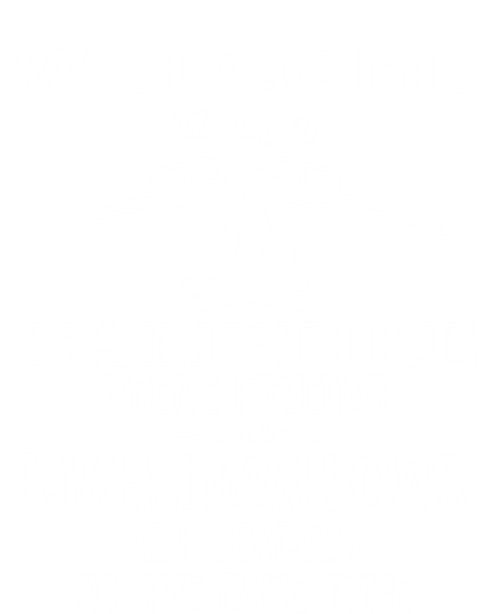 Funny Welcome To Our Campfire Lets Get Toasted Cute Gift T-Shirt