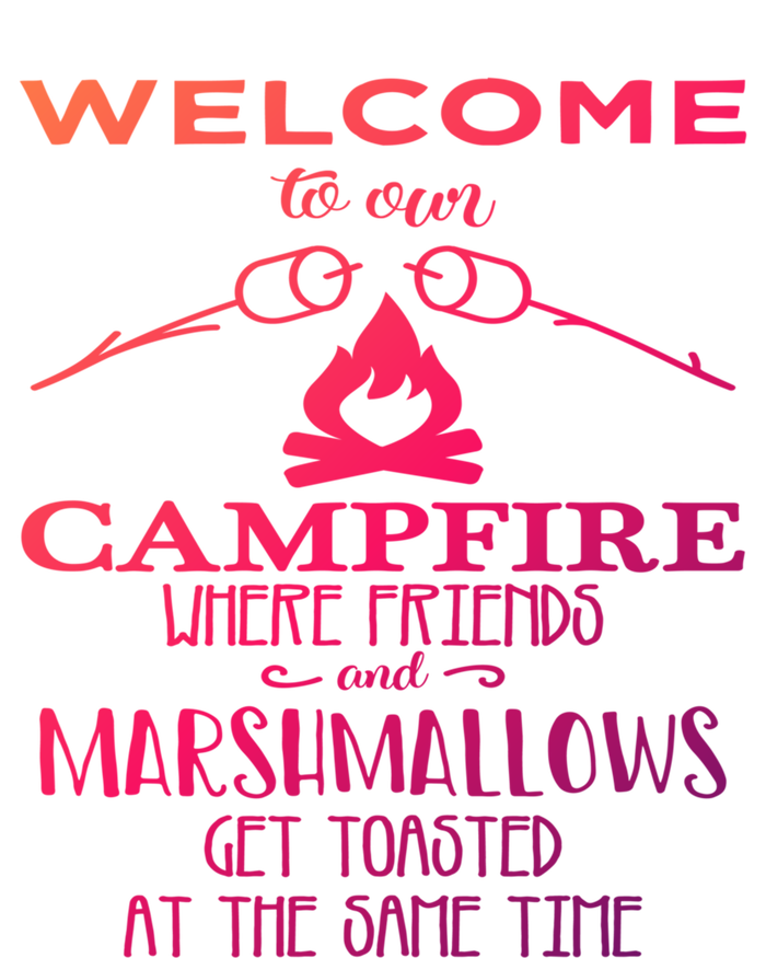 Funny Welcome To Our Campfire Lets Get Toasted Cute Gift T-Shirt