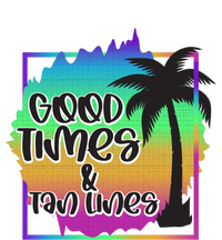 Good Times And Tan Lines Beach Paradise Gift T-Shirt