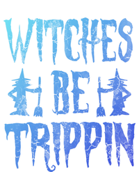 Halloween Costume Witches Be Trippin Gift T-Shirt