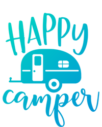 Happy Camper Camping Trailer Funny Camp Design Him And Her Cute Gift T-Shirt