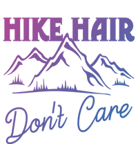 Hike Hair Dont Care Hiker Hiking Camping Nature Lover Gift Women's V-Neck T-Shirt