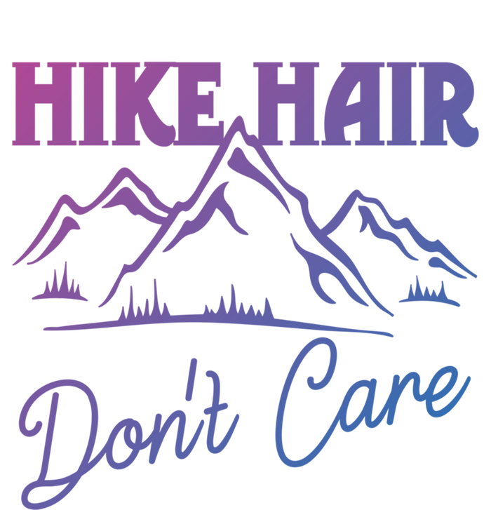 Hike Hair Dont Care Hiker Hiking Camping Nature Lover Gift Women's V-Neck T-Shirt