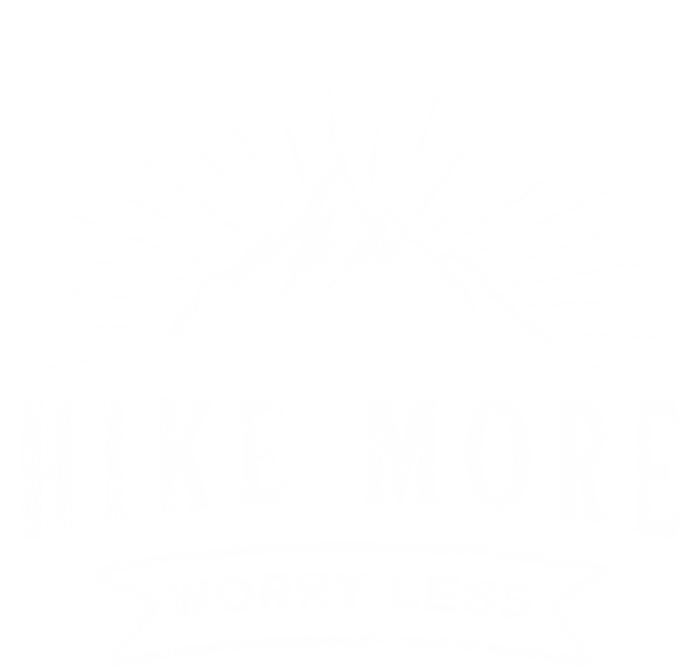 Hike More Worry Less Camping And Hiking Funny Gift T-Shirt