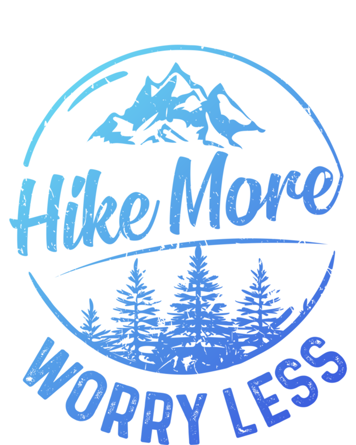 Hike More Worry Less Gift Funny Hiking Camping Lovers Hiker Gift T-Shirt