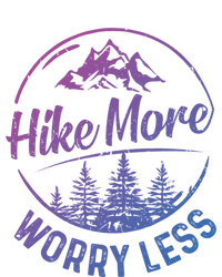 Hike More Worry Less Gift Funny Hiking Camping Lovers Hiker Gift Full Zip Hoodie